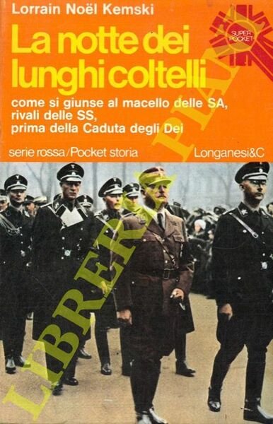 La notte dei lunghi coltelli.
