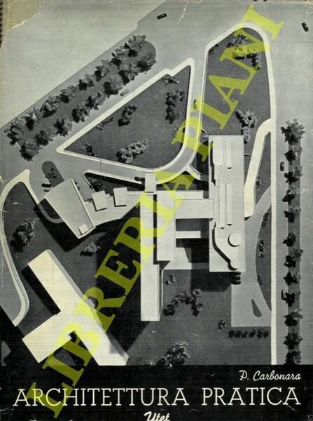 Architettura pratica. Composizione degli edifici. Volume Secondo. Sezione 3a. Alberghi … | Immagine principale