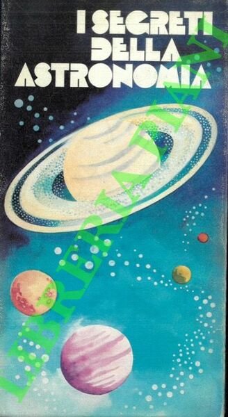 I segreti della astronomia.