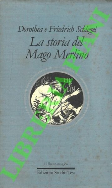 La storia del Mago Merlino.