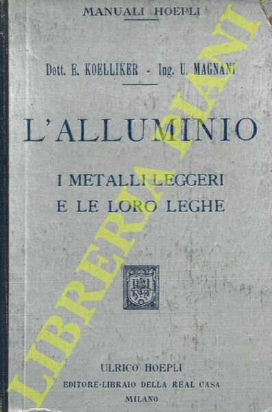 L'alluminio. I metalli leggeri e le loro leghe. Materie prime. …