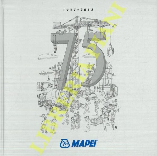 Mapei 75 Years of Excellence. 1937-2012. The World of Mapei. | Immagine principale