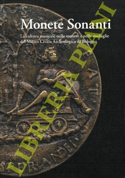 Monete Sonanti. La cultura musicale nelle monete e nelle medaglie … | Immagine principale