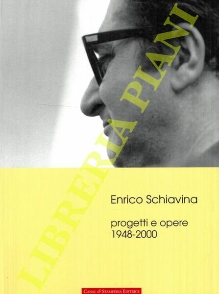 Enrico Schiavina. Progetti e opere. 1948-2000. | Immagine principale