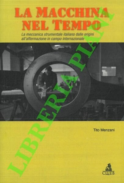 La macchina del tempo. La meccanica strumentale italiana dalle origini … | Immagine principale