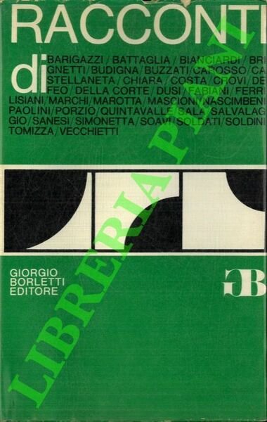 Racconti di: Barigazzi, Battaglia, Bianciardi, Brignetti, Budigna, Buzzati, Carosso, Castellaneta, Chiara, Costa, Crovi, De Feo, Della Corte, Dusi, Fabiani, Ferri, Lisiani, Marchi, Marotta, Mascioni, Nascimbeni, Paolini, Porzio, Quintavalle, Sala, Salvalaggio, Sanesi, Simonetta, Soavi, Soldati, Soldini, Tomizza, Vecchietti.