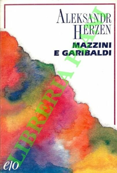 Mazzini e Garibaldi. | Immagine principale