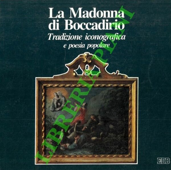 La Madonna di Boccadirio. Tradizione iconografica e poesia popolare. | Immagine principale