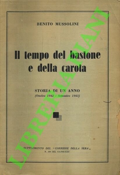 Il tempo del bastone e della carota. Storia di un …