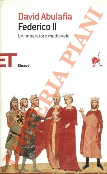 Federico II. Un imperatore medievale.