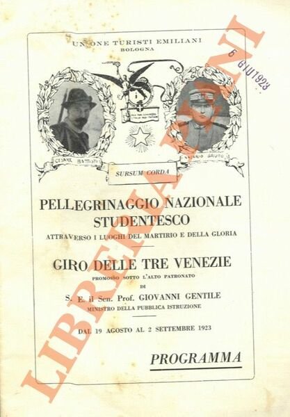 Pellegrinaggio Nazionale Studentesco attraverso i luoghi del martirio e della gloria. Giro delle Tre Venezie.