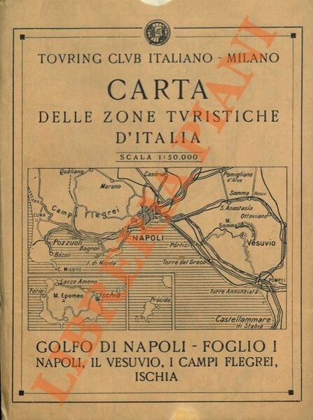 Golfo di Napoli. F. I. Napoli, il Vesuvio, i Campi Flegrei, Ischia. F. II. La penisola sorrentina, Salerno, Capri. Carta delle zone turistiche d'Italia.