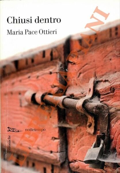 Chiusi dentro.