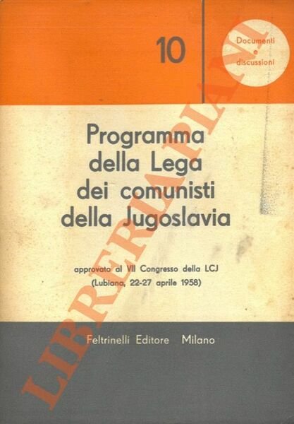 Programma della Lega dei comunisti della Jugoslavia, approvato al VII Congresso della LCJ (Lubiana, 22-27 aprile 1958).