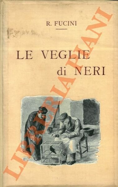 Le Veglie di Neri. Paesi e figure della campagna toscana. Dodicesima edizione scolastica.
