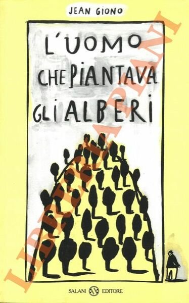 L'uomo che piantava gli alberi.