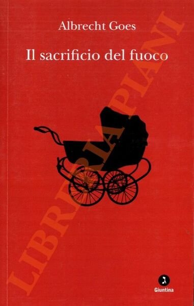 Il sacrificio del fuoco.
