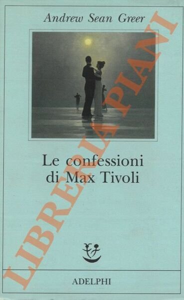Le confessioni di Max Tivoli.
