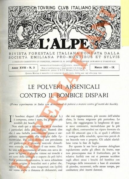 Le polveri arsenicali contro il bombice dispari (Primo esperimento in Italia con distributore di polvere a motore contro gl'insetti dei boschi).