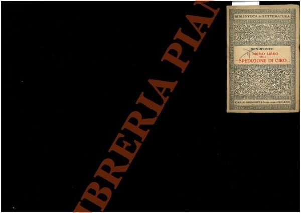 Il primo libro della “Spedizione di Ciro”.