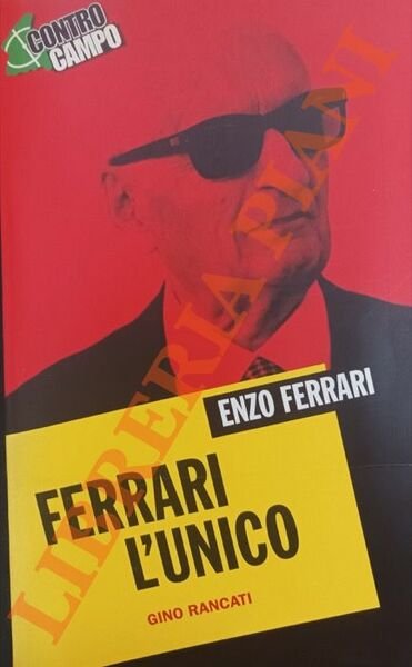 Ferrari. L'unico.