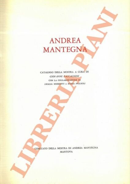 Andrea Mantegna. Catalogo della mostra.