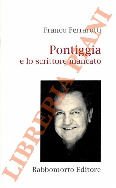 Pontiggia e lo scrittore mancato.