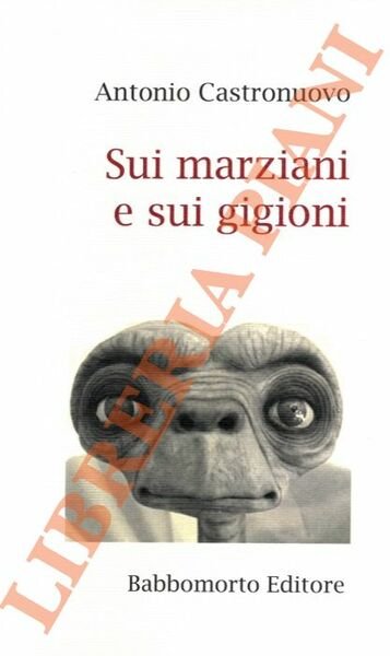 Sui marziani e sui gigioni.