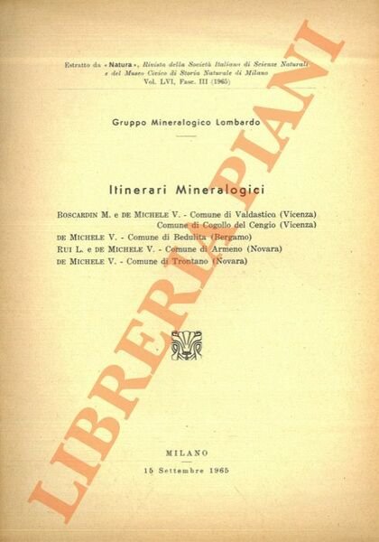 Itinerari mineralogici. Comune di Valdastico. C. di Cogollo del Cengio …