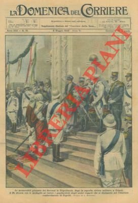 Le memorabili giornate dei sovrani in Tripolitania.