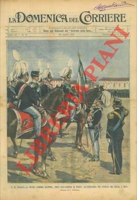 Il re consegna la vecchia gloriosa bandiera, tolta dall'armeria di …