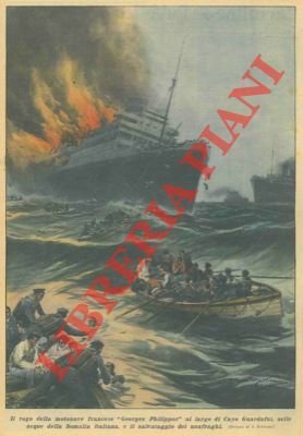 Il rogo della motonave francese "Georges Philippar" al largo di …