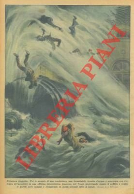 Per lo scoppio di una conduttura, una formidabile tromba d'acqua …