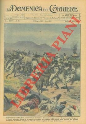 Continuano ai confini delle nostre Colonie dell'Africa Orientale le aggressioni …
