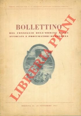 Bollettino del Consiglio dell'Ordine degli Avvocati e Procuratori di Bologna.