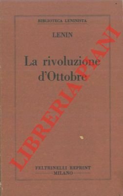 La rivoluzione d'ottobre.