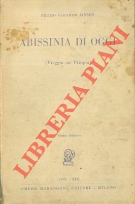 Abissinia di oggi. (Viaggio in Etiopia).