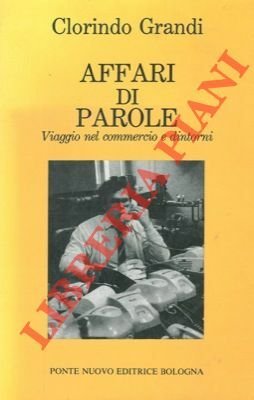 Affari di parole. Viaggio nel commercio e dintorni.