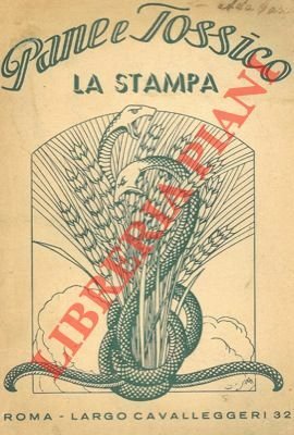 Pane e tossico. La stampa.