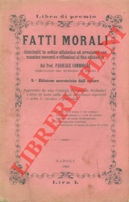 Fatti morali distribuiti in ordine alfabetico ed avvalorati con massime …