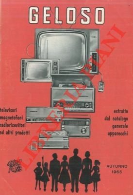Listino illustrato apparecchi. 1965. Televisori, magnetofoni, radioricevitori ed altri prodotti.