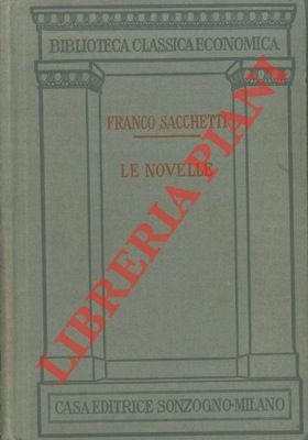 Le novelle. Recate a buona lezione e dichiarate con note.