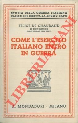 Come l'esercito italiano entrò in guerra.