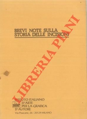 Brevi note sulla storia delle incisioni.