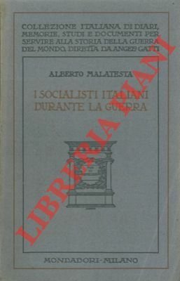 I socialisti italiani durante la guerra.