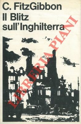 Il blitz sull'Inghilterra.