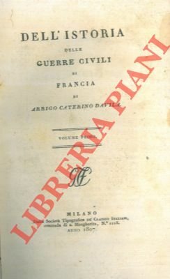 Dell'istoria delle guerre civili di Francia.