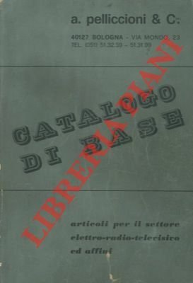 Catalogo di base. Articoli per il settore elettro - radio …