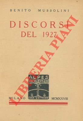 Discorsi del 1927.