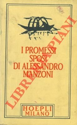 I promessi sposi. Storia milanese del secolo XVII.
